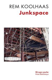 Produktbild: Junkspace : repenser radicalement l'espace urbain
