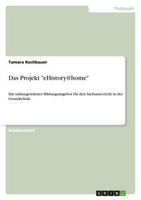 Produktbild: Das Projekt "eHistory@home"