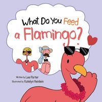 Produktbild: What Do You Feed a Flamingo?
