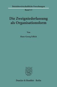 Produktbild: Die Zweigniederlassung als Organisationsform.