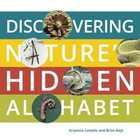 Produktbild: Castella, K: Discovering Nature's Hidden Alphabet