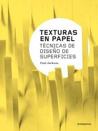 Produktbild: Texturas en papel : t&eacute;cnicas de dise&ntilde;o de superficies