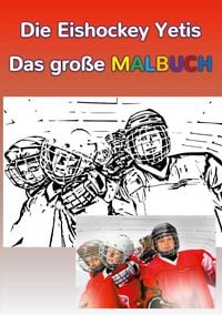 Produktbild: Die Eishockey Yetis - Das gro&szlig;e Malbuch