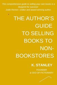 Produktbild: The Author's Guide To Selling Books To Non-Bookstores