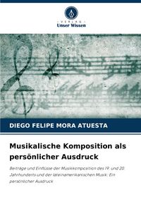 Produktbild: Musikalische Komposition als pers&ouml;nlicher Ausdruck