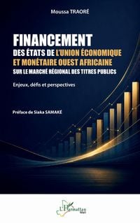 Produktbild: Financement des &Eacute;tats de l'Union &Eacute;conomique et Mon&eacute;taire Ouest Africaine sur le march&eacute; r&eacute;gional des titres publics