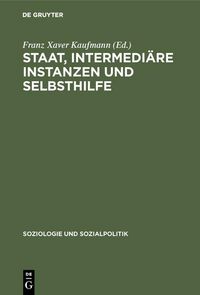 Produktbild: Staat, intermedi&auml;re Instanzen und Selbsthilfe