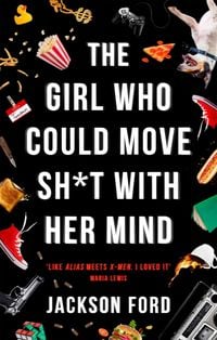Produktbild: The Girl Who Could Move Sh*t With Her Mind