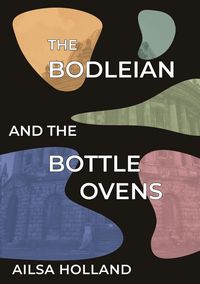 Produktbild: The Bodleian and the Bottle Ovens
