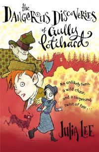 Produktbild: Lee, J: The Dangerous Discoveries of Gully Potchard