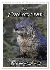 Produktbild: Der Fischotter-Terminplaner (Wandkalender 2027 DIN A3 hoch), CALVENDO Monatskalender