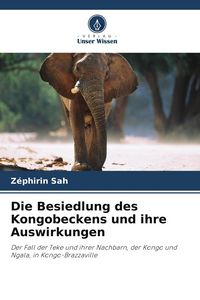 Produktbild: Die Besiedlung des Kongobeckens und ihre Auswirkungen