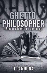 Produktbild: Ghetto Philosopher - Bred A Soldier From The Rubble