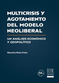 Produktbild: Multicrisis y agotamiento del modelo neoliberal - 1ra edici&oacute;n