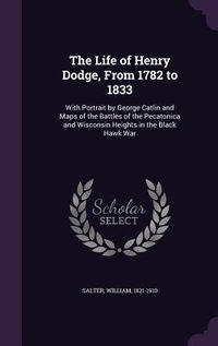 Produktbild: The Life of Henry Dodge, From 1782 to 1833