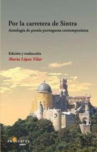 Produktbild: Por la carretera de Sintra : antolog&iacute;a de poes&iacute;a portuguesa contemopr&aacute;nea