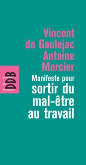 Produktbild: Manifeste pour sortir du mal-&ecirc;tre au travail