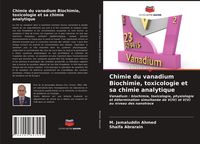 Produktbild: Chimie du vanadium Biochimie, toxicologie et sa chimie analytique