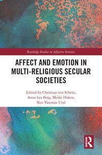 Bild vom Artikel Affect and Emotion in Multi-Religious Secular Societies vom Autor Meike Scheve, Christian Berg, Anna Ural Haken