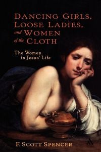 Produktbild: Dancing Girls, Loose Ladies, and Women of the Cloth
