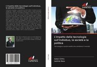 Produktbild: L'impatto della tecnologia sull'individuo, la societ&agrave; e la politica