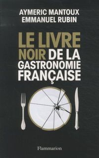 Produktbild: Le livre noir de la gastronomie