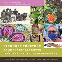 Produktbild: Stronger Together / Kammanatut Atausigun / Iknaqataghaghluta Qerngaamta