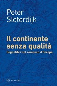 Produktbild: Il continente senza qualit&agrave;. Segnalibri nel romanzo d'Europa