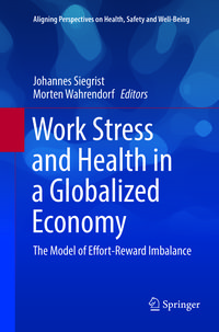 Produktbild: Work Stress and Health in a Globalized Economy