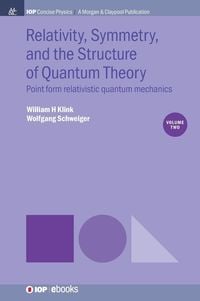 Produktbild: Relativity, Symmetry, and the Structure of Quantum Theory, Volume 2