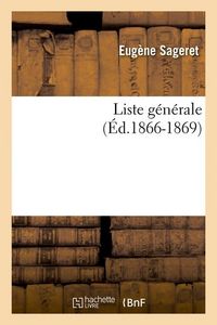 Produktbild: Liste G&eacute;n&eacute;rale, (&Eacute;d.1866-1869)