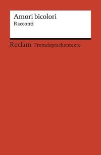 Produktbild: Amori bicolori. Racconti di Muin Masri, Ingy Mubiayi, Zhu Qifeng e Igiaba Scego
