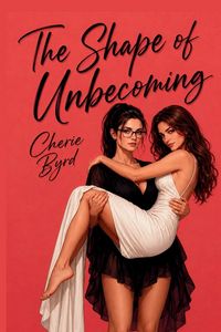 Produktbild: The Shape of Unbecoming