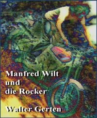 Produktbild: Manfred Wilt und die Rocker