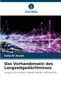 Produktbild: Das Vorhandensein des Langzeitged&auml;chtnisses