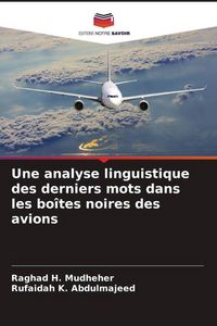 Produktbild: Une analyse linguistique des derniers mots dans les bo&icirc;tes noires des avions