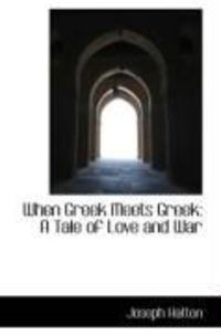 Produktbild: When Greek Meets Greek: A Tale of Love and War