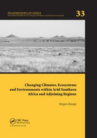 Produktbild: Changing Climates, Ecosystems and Environments within Arid Southern Africa and Adjoining Regions