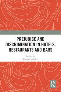 Produktbild: Prejudice and Discrimination in Hotels, Restaurants and Bars