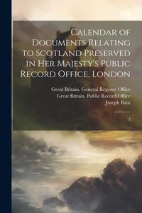 Produktbild: Calendar of Documents Relating to Scotland Preserved in Her Majesty's Public Record Office, London: 3