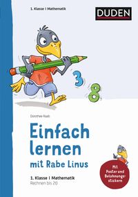 Bild vom Artikel Einfach lernen mit Rabe Linus - Mathematik 1. Klasse vom Autor Dorothee Raab