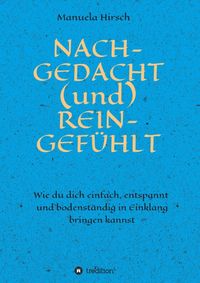 Produktbild: NACH-GEDACHT (und) REIN-GEF&Uuml;HLT
