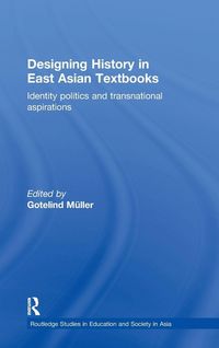 Produktbild: Designing History in East Asian Textbooks