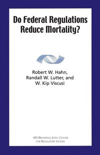 Produktbild: Do Federal Regulations Reduce Mortality?