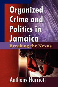 Produktbild: Organized Crime and Politics in Jamaica