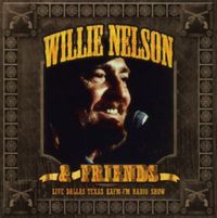 Bild vom Artikel Nelson, W: Live-Dallas Texas Kafm-FM Radio Show vom Autor Willie & Friends Nelson