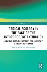 Produktbild: Radical Ecology in the Face of the Anthropocene Extinction