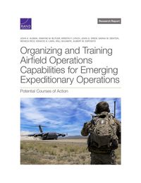 Produktbild: Organizing and Training Airfield Operations Capabilities for Emerging Expeditionary Operations