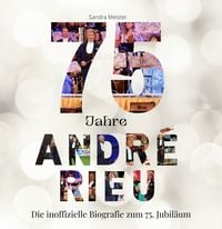 Produktbild: 75 Jahre Andr&eacute; Rieu