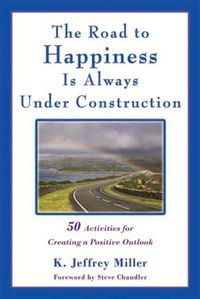 Produktbild: Miller, K: Road to Happiness Is Always Under Construction